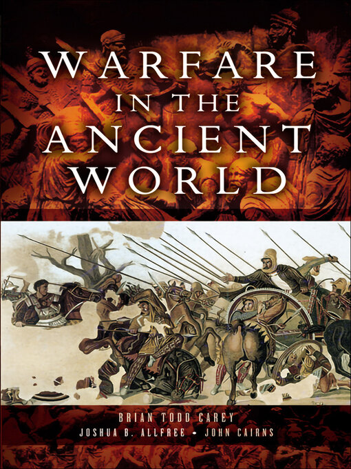 Title details for Warfare in the Ancient World by Brian Todd Carey - Available